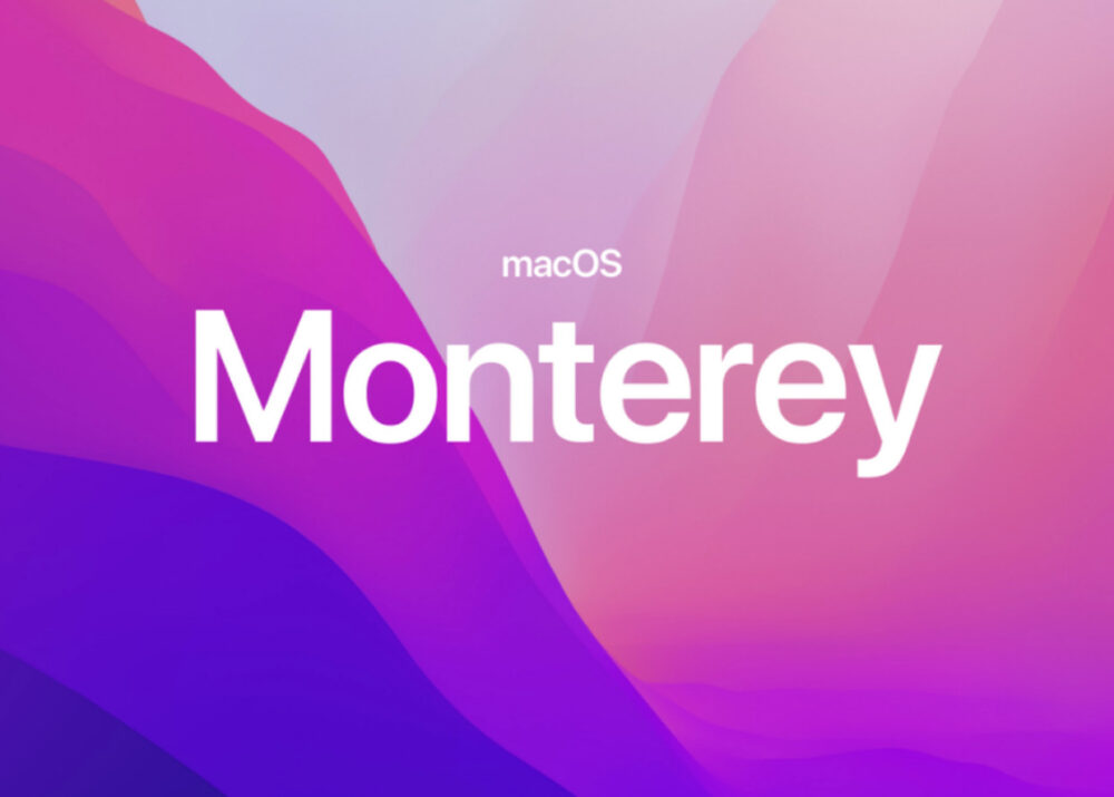 آبل تعلن عن موعد إصدار نظام التشغيل الجديد MacOS Monterey